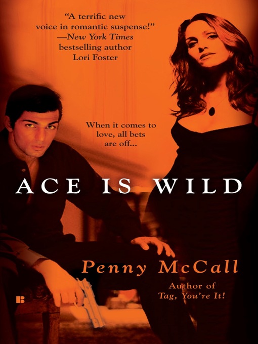 Title details for Ace Is Wild by Penny McCall - Available